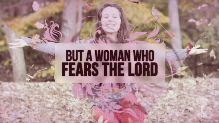 A Woman Who Fears The Lord