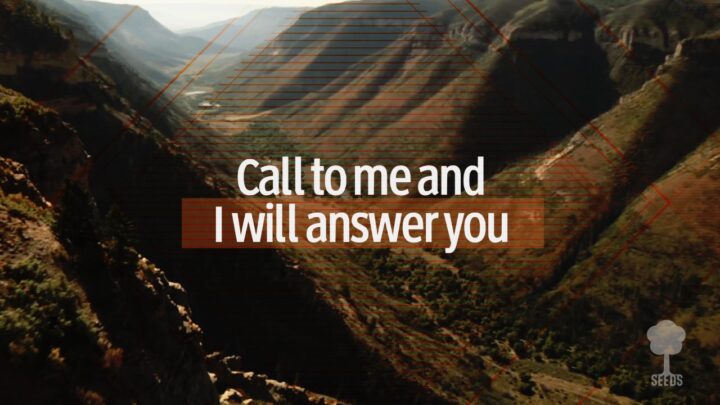 Call To Me (Jeremiah 33:3)