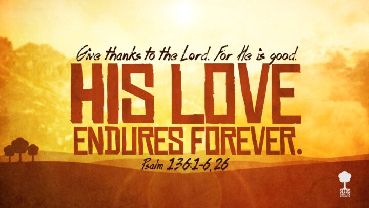His Love Endures Psalm Seeds of Praise Product Screenshot Image Single Video