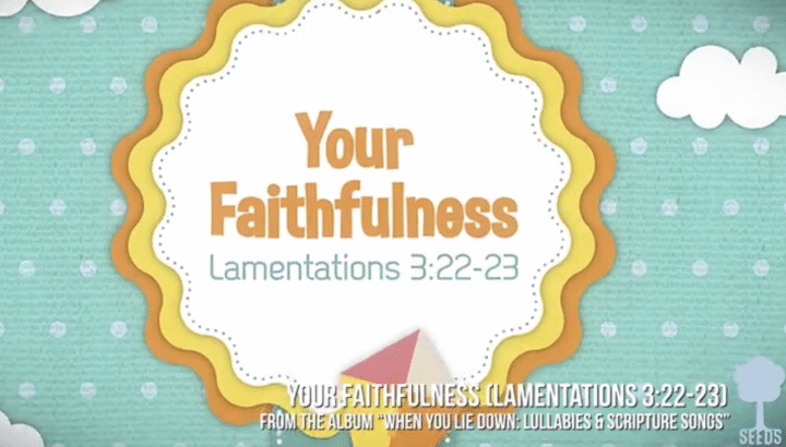 Your Faithfulness Lamentations When You Lie Down Lullabies and Scripture Songs Product Screenshot Image Single Video
