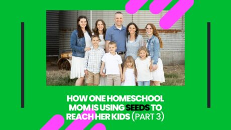 Homeschool Mom using Seeds