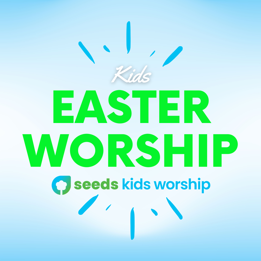 Easter Worship for Kid - Seeds Kids Worship Playlists
